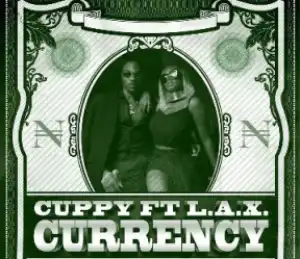 DJ Cuppy - Currency Ft. L.A.X